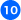 10